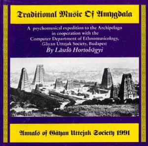 László Hortobágyi - Traditional Music Of Amygdala album cover