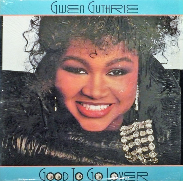 Gwen Guthrie – Good To Go Lover (1986, Vinyl) - Discogs