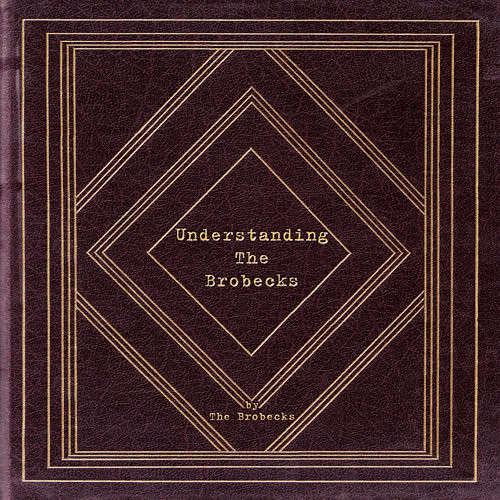 descargar álbum The Brobecks - Understanding The Brobecks