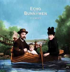 Flowers - Echo And The Bunnymen