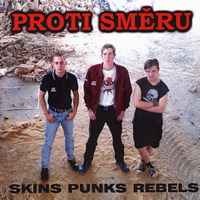 Proti Směru - Skins Punks Rebels album cover