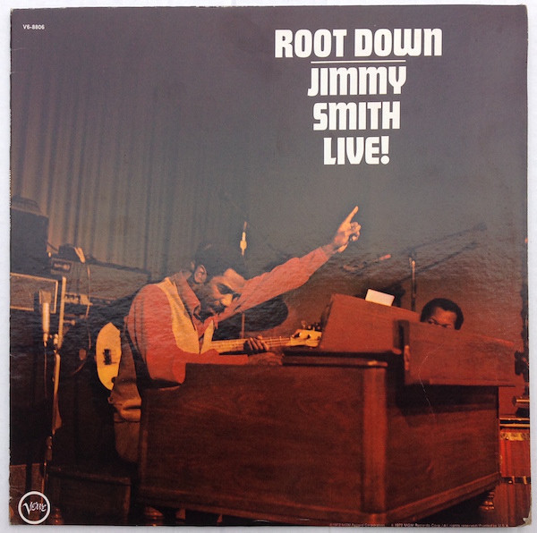 Jimmy Smith – Root Down - Jimmy Smith Live! (1972, Vinyl) - Discogs