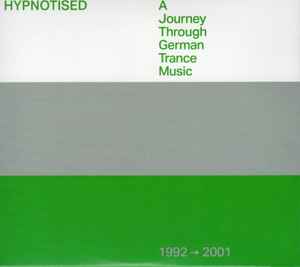 Various - Hypnotised: A Journey Through German Trance Music (1992➞2001)