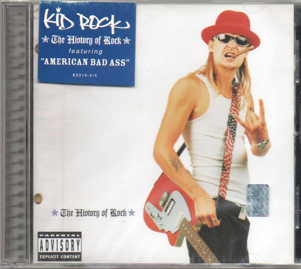 Kid Rock – The History Of Rock (2000, CD) - Discogs