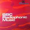 BBC Radiophonic Workshop - BBC Radiophonic Music