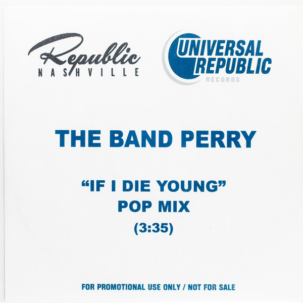 Album herunterladen The Band Perry - If I Die Young Pop Mix