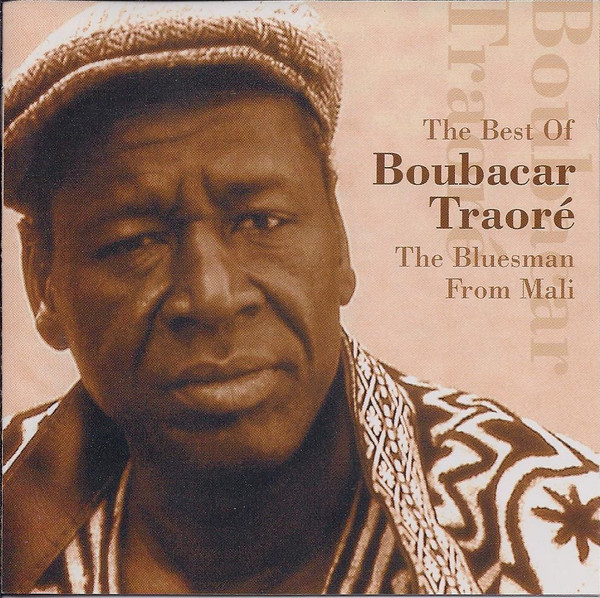 télécharger l'album Boubacar Traoré - The Best Of Boubacar Traoré The Bluesman From Mali