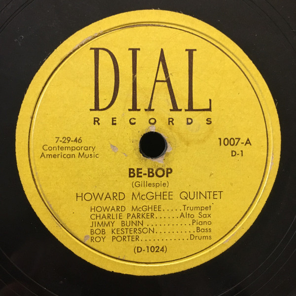 Howard McGhee Quintet / Charlie Parker – Be Bop / Lover Man