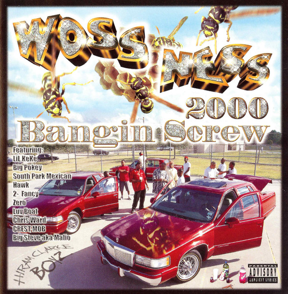 Woss Ness – 2000 Bangin Screw (2000, CD) - Discogs