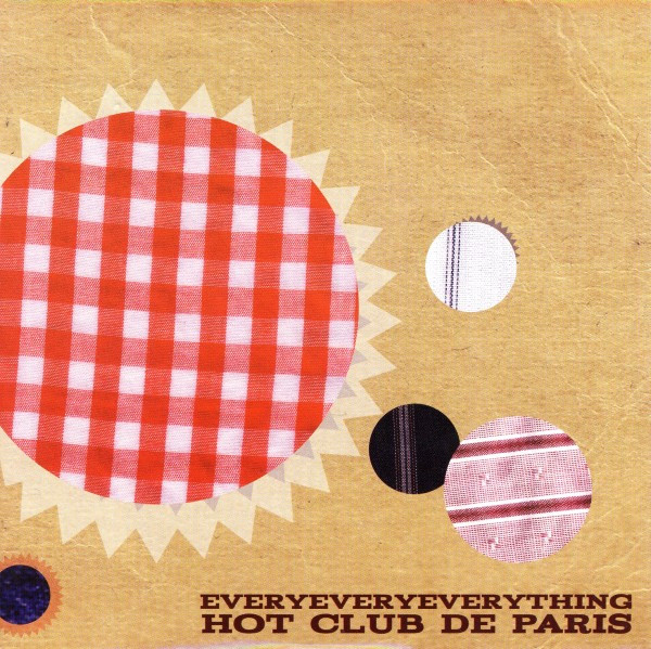 Hot Club De Paris – Everyeveryeverything (2006, Vinyl) - Discogs