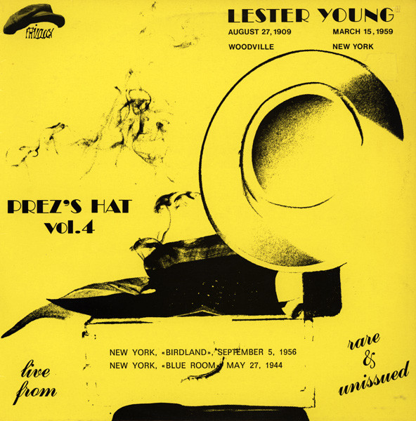 Lester Young – Prez’s Hat Vol. 4