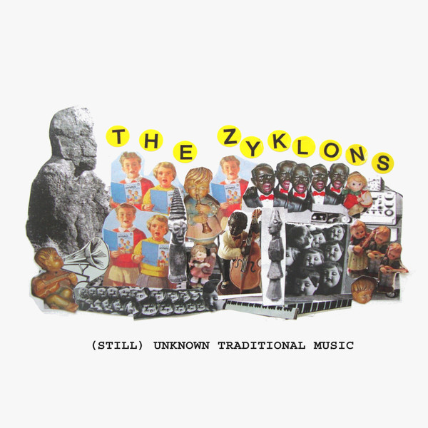 Album herunterladen The Zyklons - Still Unknown Traditional Music