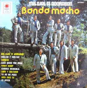 Banda Macho - Mis Ojos Te Adoraban album cover