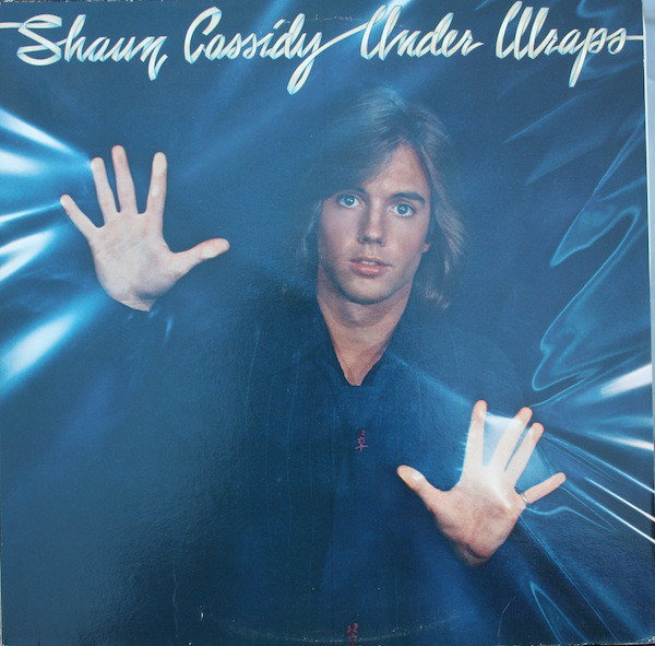 Shaun Cassidy - Under Wraps | Releases | Discogs