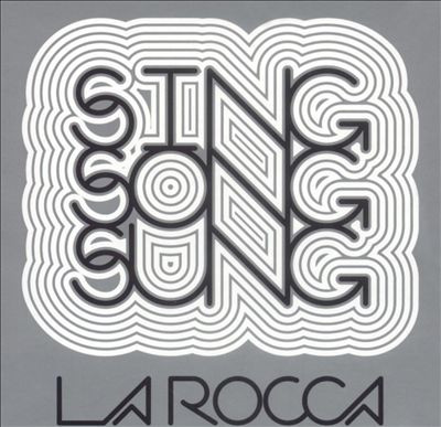 lataa albumi La Rocca - Sing Song Sung