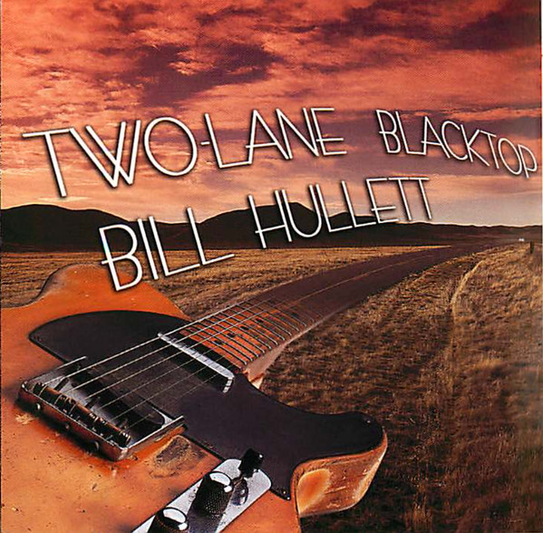 ladda ner album Bill Hullett - Two Lane Blacktop