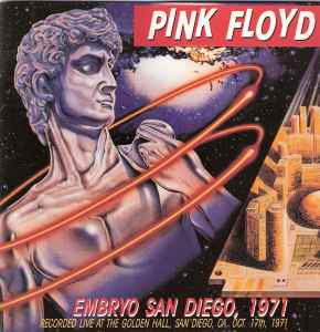 Pink Floyd - Embryo San Diego, 1971 album cover