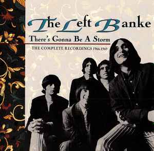 The Left Banke - There's Gonna Be A Storm - The Complete Recordings 1966-1969 album cover