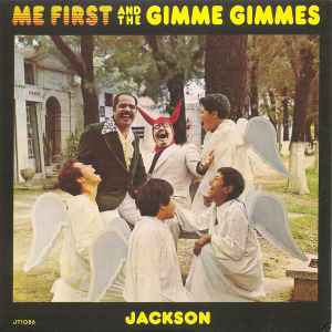Jackson - Me First And The Gimme Gimmes