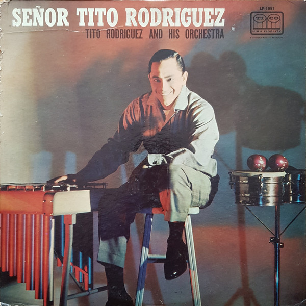 last ned album Download Tito Rodriguez And His Orchestra - Señor Tito Rodriguez album
