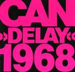 Cover of Can Delay 1968, 2006, CD