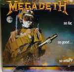 Megadeth - So Far, So Good... So What! | Releases | Discogs