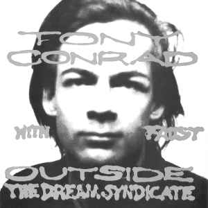 Tony Conrad With Faust - Outside The Dream Syndicate