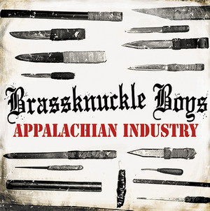 ladda ner album Download Brassknuckle Boys - Appalachian Industry album