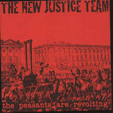 last ned album The New Justice Team - The Peasants Are Revolting