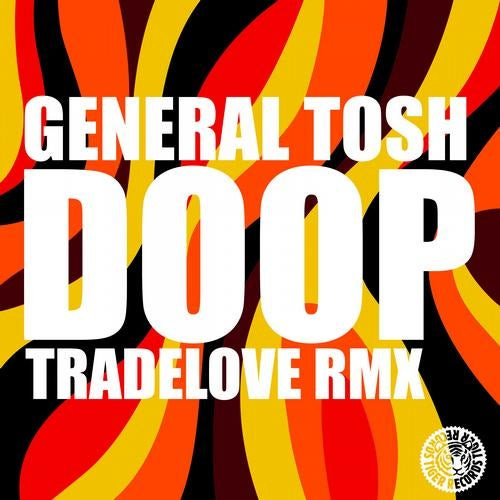 last ned album General Tosh - Doop Tradelove Remix