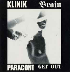 Brain / Get Out - Klinik / Paracont