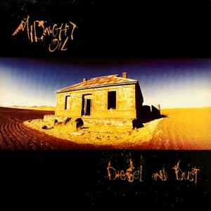 Diesel And Dust - Midnight Oil