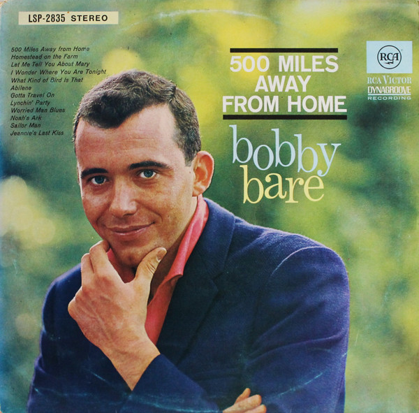 Bobby Bare – 500 Miles Away From Home (1963, Vinyl) - Discogs