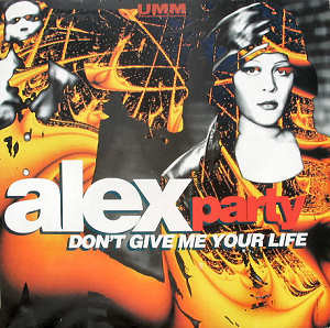 7 Track CD Single Picture Sleeve SYSTEM J26 ALEX PARTY DON'T GIVE ME YOUR LIFE 