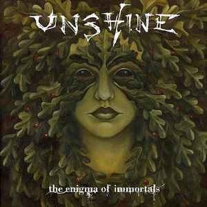 Unshine – The Enigma Of Immortals (2008, CD) - Discogs