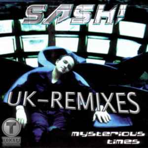 Mysterious Times (UK-Remixes EP) - Sash! Feat. Tina Cousins