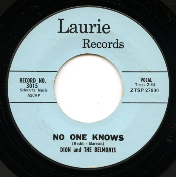 Dion And The Belmonts – No One Knows / I Can't Go On (Rosalie) (1958, Vinyl) - Discogs