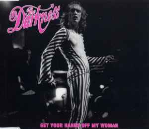 The Darkness - Get Your Hands Off My Woman