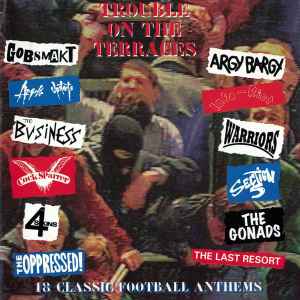 Trouble On The Terraces - 18 Classic Football Anthems (1998, CD