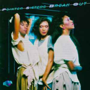 Pointer Sisters – Break Out (1984, Denon Pressing, Japan Inserts