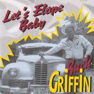 Let's Elope Baby - Buck Griffin