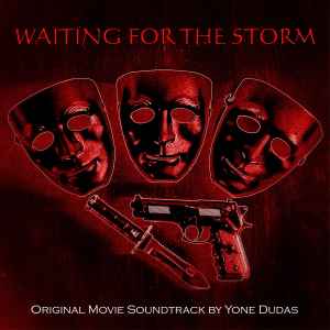 Yone Dudas - Waiting for the Storm - Original Movie Soundtrack album cover