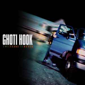 Ghoti Hook - Two Years To Never