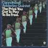 Cannonball Adderley Quintet* - The Price You Got To Pay To Be Free