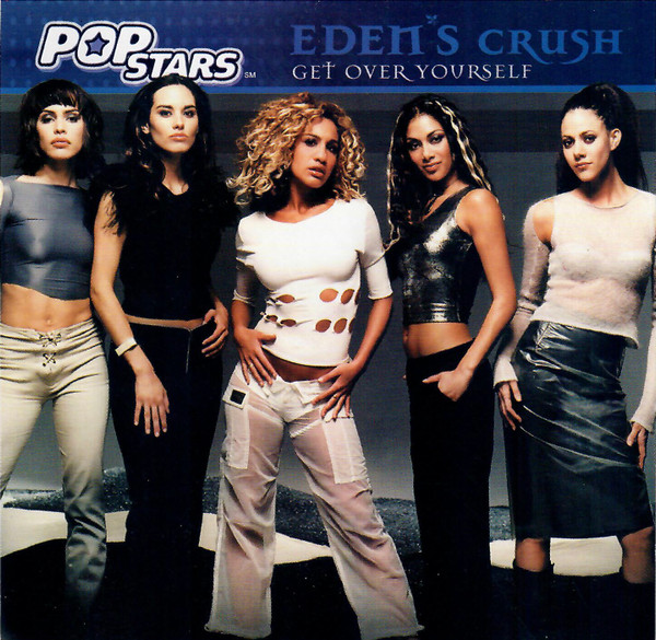 Eden's Crush – Get Over Yourself (2001, CD) - Discogs