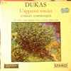 Dukas* - The London Festival Symphony Orchestra, Thomas Greene - L'apprenti Sorcier
