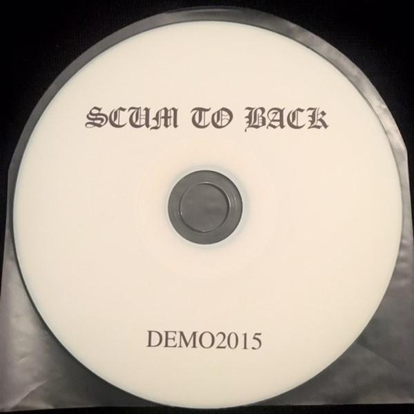 descargar álbum Scum To Back - Demo 2015