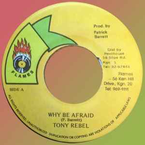 Tony Rebel - Why Be Afraid / Jah By My Side album cover