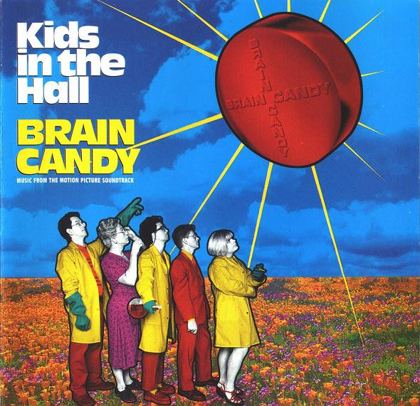 Various - Kids In The Hall - Brain Candy (Music From The Motion