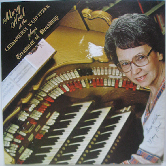 télécharger l'album Mary Neal - Mary Neal At The Cedarhurst Wurlitzer Plays Treasures Of Broadway